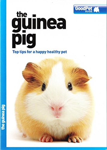 Beispielbild fr The Guinea Pig - Good Pet Guide zum Verkauf von AwesomeBooks