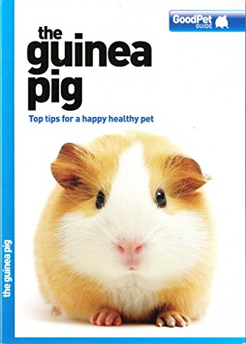 Stock image for The Guinea Pig - Good Pet Guide for sale by Better World Books