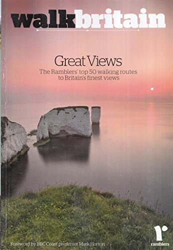 Beispielbild fr Britain's Great Views: 50 Walking Routes to Britain's Most Spectacular Views: The Ramblers' Top 50 Walking Routes to Britain's Finest Views zum Verkauf von WorldofBooks