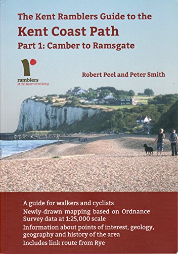 Stock image for The Kent Ramblers Guide to the Kent Coast Path: Part 1 (Camber to Ramsgate) for sale by WorldofBooks