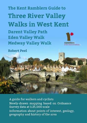 Stock image for The Kent Ramblers Guide to Three River Valley Walks in West Kent for sale by Blackwell's