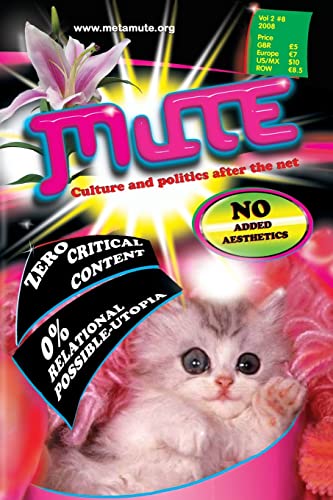 Stock image for Mute Magazine Vol 2 8 v 2, No 8 Mute Magazine Culture and Politics After the Net for sale by PBShop.store US