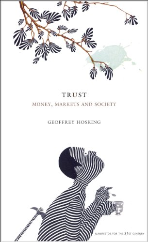 Imagen de archivo de Trust  " Money, Markets and Society (Manifesto for the 21st Century. In Collabroration with Index Censorship) a la venta por WorldofBooks