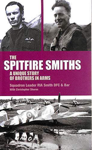 Beispielbild fr The Spitfire Smiths: A Unique Story of Brothers in Arms zum Verkauf von WorldofBooks