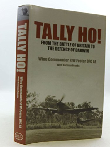 Imagen de archivo de Tally Ho!: From the Battle of Britain to the Defence of Darwin a la venta por WorldofBooks