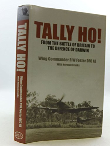 Stock image for Tally Ho!: from the Battle of Britain to the Defence of Darwin for sale by Better World Books