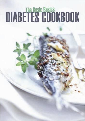 Imagen de archivo de The Basic Basics Diabetes Cookbook a la venta por WorldofBooks