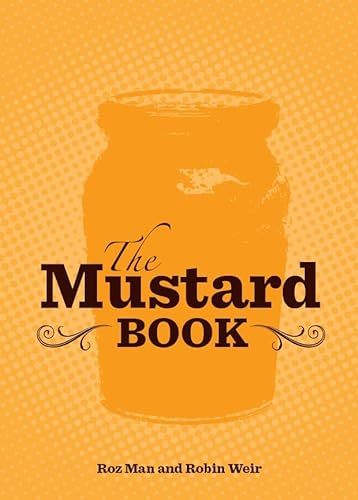 The Mustard Book (9781906502591) by Man, Rosamond; Weir, Robin