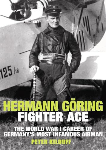 Beispielbild fr Hermann Gring Fighter Ace zum Verkauf von Better World Books
