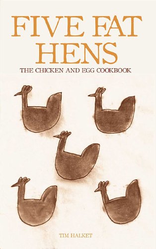 Beispielbild fr Five Fat Hens: The Chicken and Egg Cookbook zum Verkauf von WorldofBooks