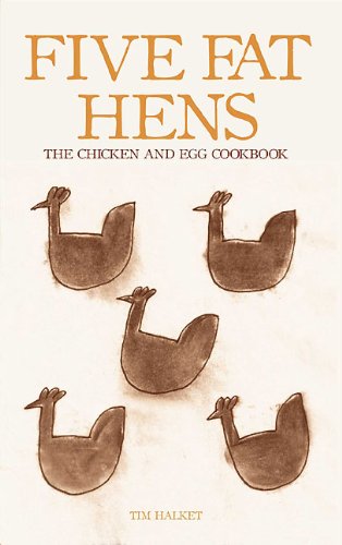 9781906502881: Five Fat Hens: The Chicken and Egg Cookbook