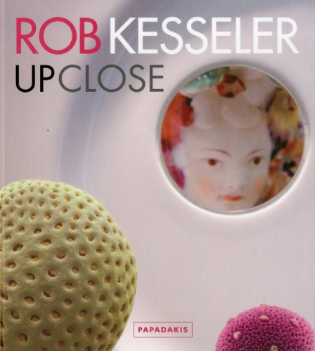 Stock image for Rob Kesseler: Up Close for sale by Books From California