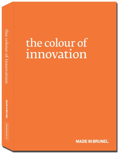 Stock image for Made In Brunel 2011 (The Colour of Innovation: Made in Brunel) for sale by WorldofBooks