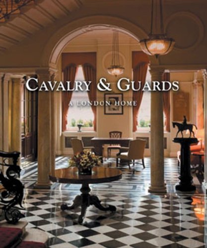 9781906507022: Cavalry & Guards: A London Home