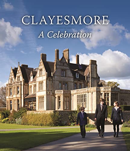 Beispielbild fr Clayesmore A Celebration zum Verkauf von Merandja Books