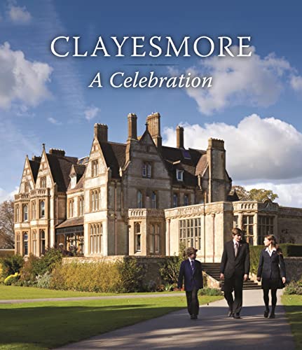 Stock image for Clayesmore A Celebration for sale by Merandja Books