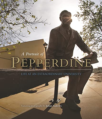 Beispielbild fr A Portrait of Pepperdine: Life at an Extraordinary University zum Verkauf von ThriftBooks-Atlanta