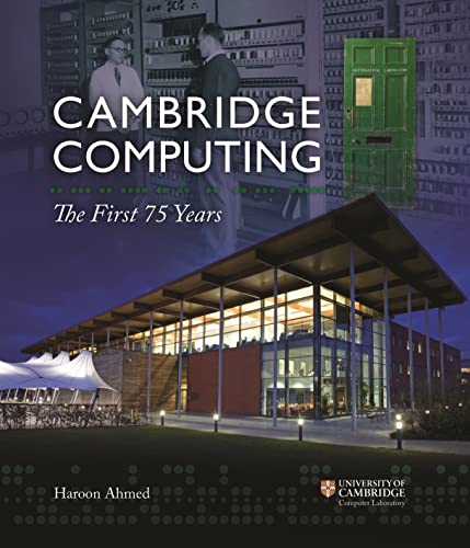 Beispielbild fr Cambridge Computing: The First 75 Years zum Verkauf von WorldofBooks