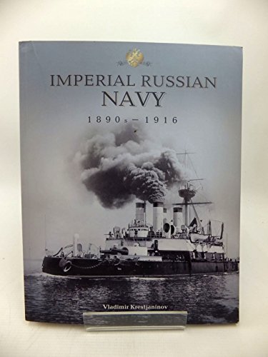 9781906509491: Imperial Russian Navy 1890s-1916