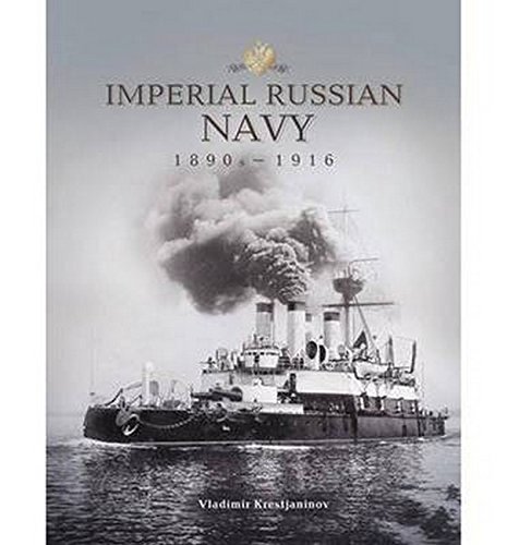 9781906509491: Imperial Russian Navy: In Photographs from the Late 19th and Early 20th Centuries