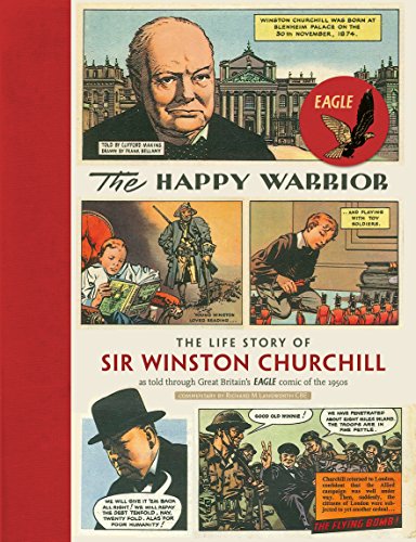 Stock image for The Happy Warrior: The Life Story of Sir Winston Churchill as Told Through the Eagle Comic of the 1950's for sale by ThriftBooks-Atlanta