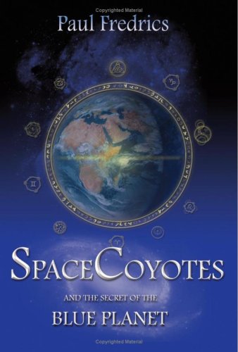 Beispielbild fr Space Coyotes and the Secret of the Blue Planet zum Verkauf von Lazy Letters Books