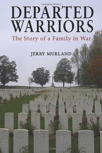 Beispielbild fr Departed Warriors: The Story of One Family in War zum Verkauf von WorldofBooks