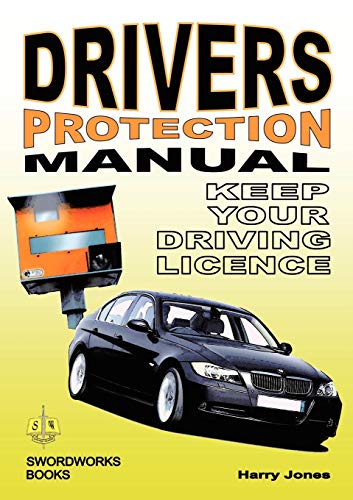 Driver's Protection - Manual Keep Your Driving License (9781906512422) by Jones, Harry