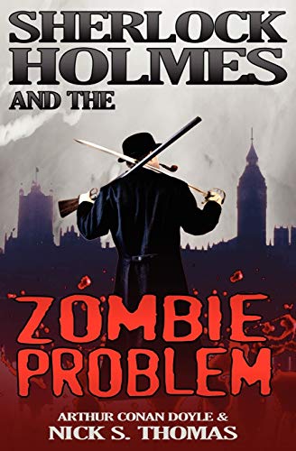 Imagen de archivo de Sherlock Holmes and the Zombie Problem a la venta por ThriftBooks-Atlanta