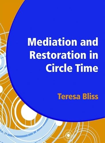 9781906517052: Mediation and Restoration in Circle Time: Increase Participation and Help Develop Emotional Literacy