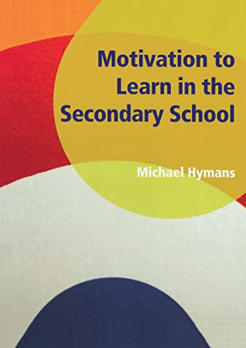 Imagen de archivo de Motivation to Learn in the Secondary School a la venta por Reuseabook