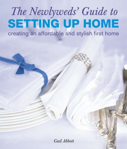Stock image for The Newlyweds' Guide to Setting Up Home for sale by AwesomeBooks