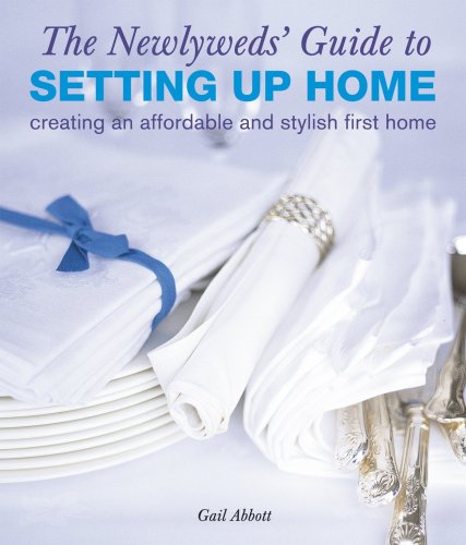 Newlyweds' Guide to Setting Up Home (9781906525736) by Abbott, Gail