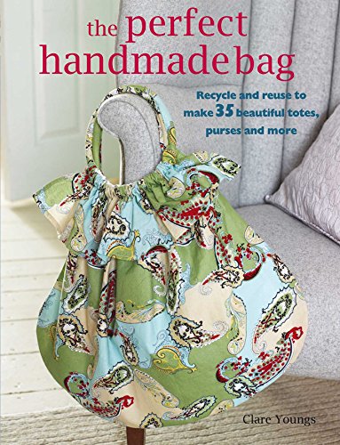 

The Perfect Handmade Bag: Recy