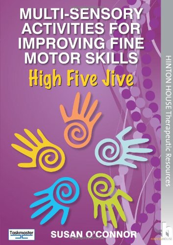 Multi-Sensory Activities for Improving Fine Motor Skills: High Five Jive (9781906531546) by [???]