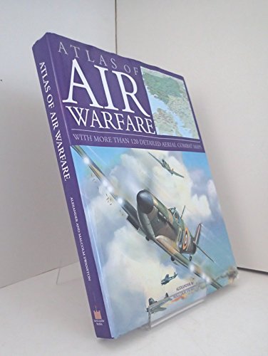 Imagen de archivo de ATLAS OF AIR WARFARE WITH MORE THAN 120 DETAILED AERIAL COMBAT MAPS a la venta por WorldofBooks