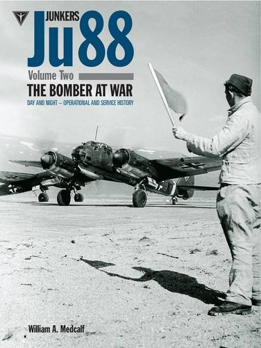 Junkers Ju 88 Volume 2: The Bomber at War - Day and Night Operations