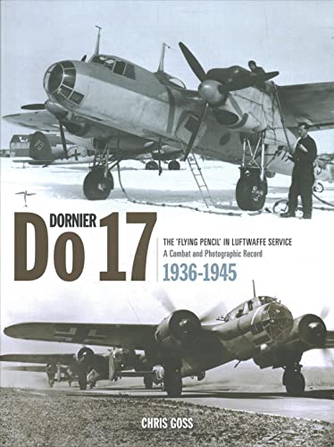 9781906537555: Dornier Do 17: The 'Flying Pencil' in the Luftwaffe Service