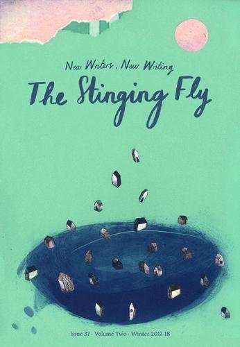 Beispielbild fr The Stinging Fly: Winter 2017-18: Issue 37 Volume Two zum Verkauf von WorldofBooks