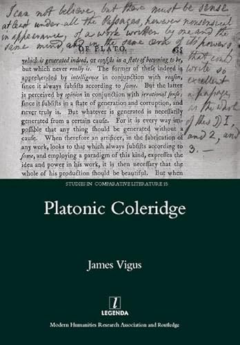 Platonic Coleridge (Studies in Comparative Literature) (9781906540067) by Vigus, James