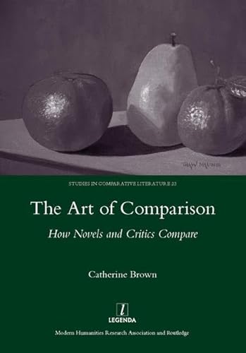 Imagen de archivo de The Art of Comparison: How Novels and Critics Compare (Studies in Comparative Literature) a la venta por Chiron Media