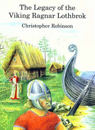 Beispielbild fr The Legacy of the Viking Ragnar Lothbrok zum Verkauf von AwesomeBooks