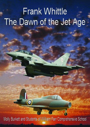 Stock image for Frank Whittle The Dawn of the Jet Age for sale by MusicMagpie