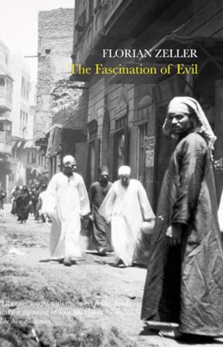 The Fascination of Evil (9781906548049) by Zeller, Florian