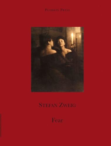 Fear (Pushkin Collection) (9781906548186) by Zweig, Stefan