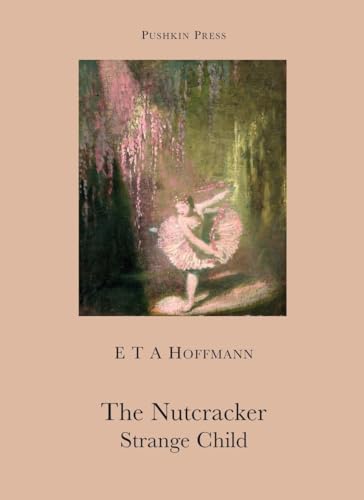 Stock image for The Nutcracker The Strange Child (Pushkin Collection) for sale by HALCYON BOOKS