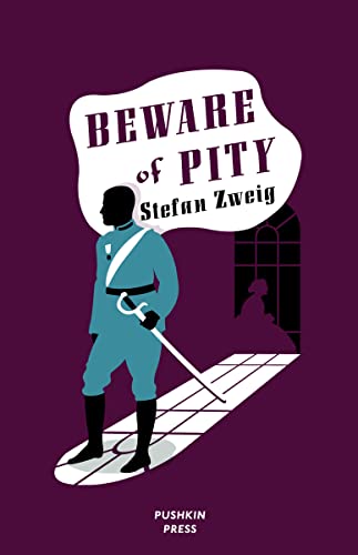 Stock image for Beware of Pity (Stefan Zweig's classic novel - Deluxe Edition) for sale by WorldofBooks