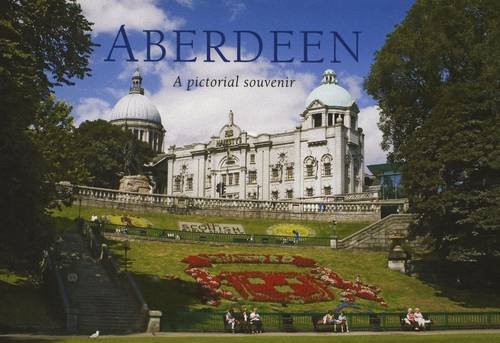 Beispielbild fr Aberdeen: a pictorial souvenir: Picturing Scotland zum Verkauf von WorldofBooks