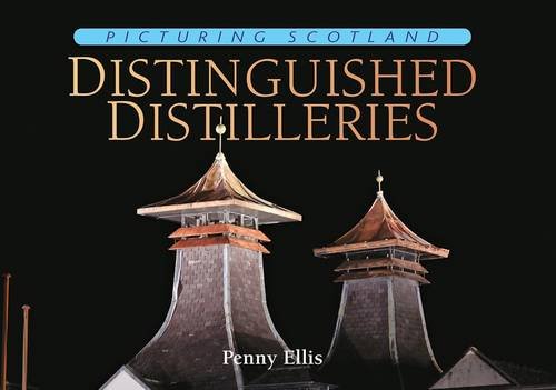 Beispielbild fr Distinguished Distilleries: Picturing Scotland zum Verkauf von WorldofBooks