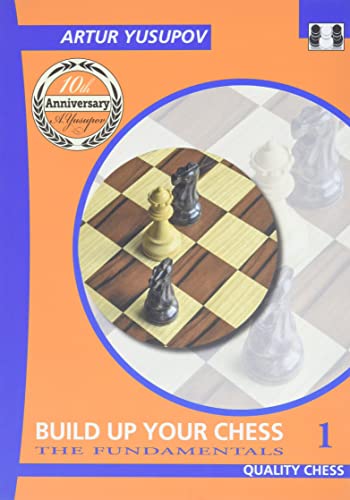 Beispielbild fr Build Up Your Chess 1: The Fundamentals (Yusupov's Chess School) zum Verkauf von BooksRun